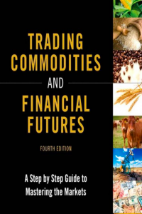 Trading Commodities and Financial Futures