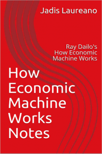 Ray Dailo How Economic Machine Works