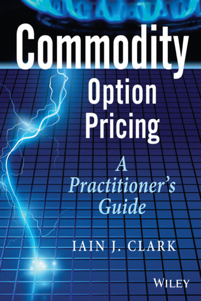 Commodity Option Pricing a Practitioner Guide