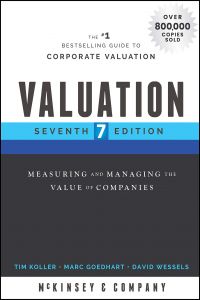 Valuation 7th Measuring and Managing the Value of Companies