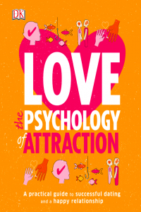 Love the Psychology of Attraction