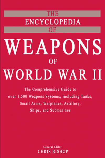 The encyclopedia of weapons of World War Two