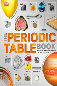 The Periodic Table Book a Visual Encyclopedia of the Elements