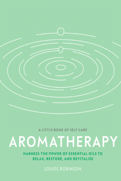 Aromatherapy A Little Book of Self Care