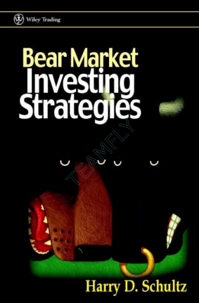 Bear Market Investing Strategies Harry D Schultz
