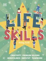 Life Skills Sách Dạy Kỹ Năng Cho Trẻ từ 7 đến 12 tuổi
