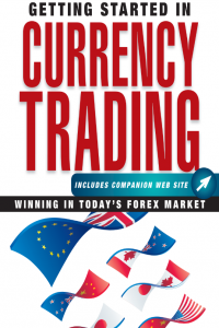 Getting Started in Currency Trading Winning Today's Forex Market