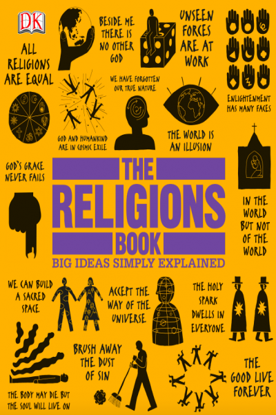 The Religions Book Big Ideas Simply Explained