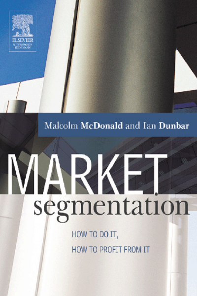 Market Segmentation How to do it How to Profit from it