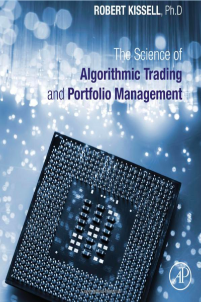 The Science of Algorithmic Trading and Portfolio Management