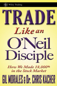 Trade Like an O'Neil Disciple